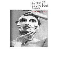Sunset79 - Strong Soul Remixes