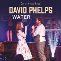 David Phelps - Water (Live)