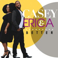 Casey & Erica - Better