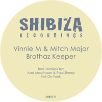 Vinnie M & Mitch Major - Brothaz Keeper