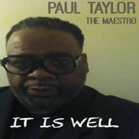 Paul Taylor - It Is Well