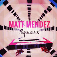 Matt Mendez - Square