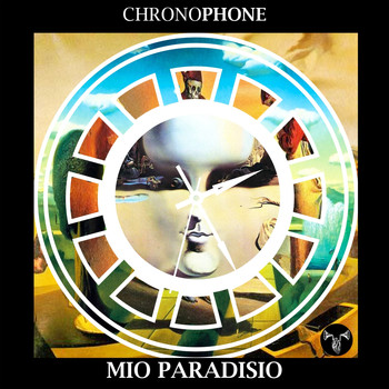 Chronophone - Mio paradisio