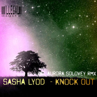 Sasha Lyod - Knock Out