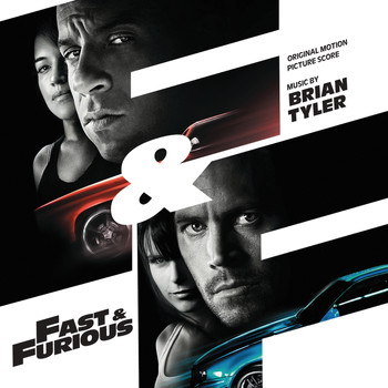 Brian Tyler - Fast & Furious (Original Motion Picture Score)