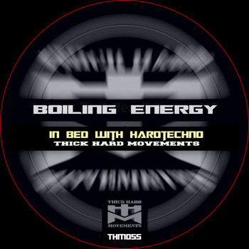Boiling Energy - In Bed with Hardtechno