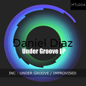 Daniel Diaz - Under Groove EP
