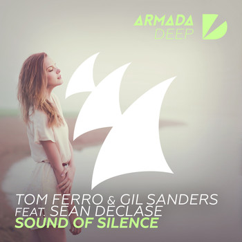 Tom Ferro & Gil Sanders feat. Sean Declase - Sound Of Silence