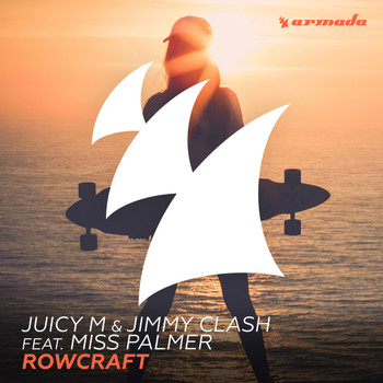 Juicy M & Jimmy Clash feat. Miss Palmer - Rowcraft