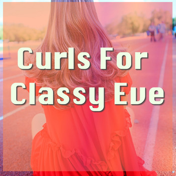 Various Artists - Curls For Classy Eve