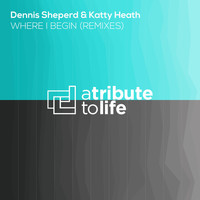 Dennis Sheperd & Katty Heath - Where I Begin