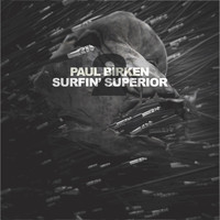 Paul Birken - Surfin´ Superior 2