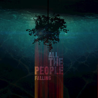 All The People - Falling