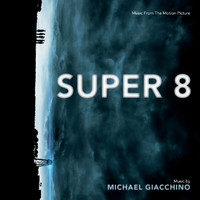 Michael Giacchino - Super 8 (Music From The Motion Picture)