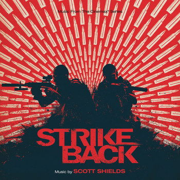 Scott Shields - Strike Back (Original Television Soundtrack)