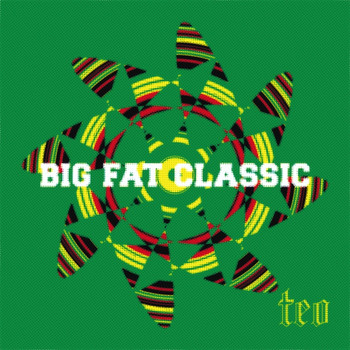 Teo - Big Fat Classic - Single