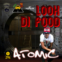 Atomic - Look Di Food