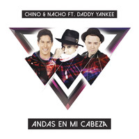 Chino & Nacho - Andas En Mi Cabeza