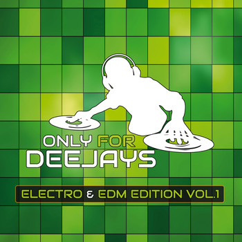 Various Artists - Only for Deejays Electro & EDM Vol.1