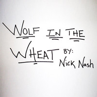 Nick Nash - Wolf in the Wheat