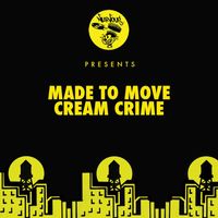 Made To Move - Cream Crime