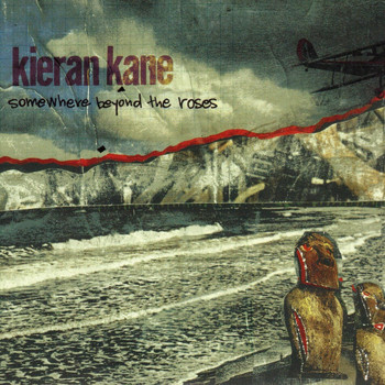 Kieran Kane - Somewhere Beyond the Roses