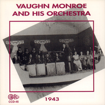 Vaughn Monroe and His Orchestra - 1943