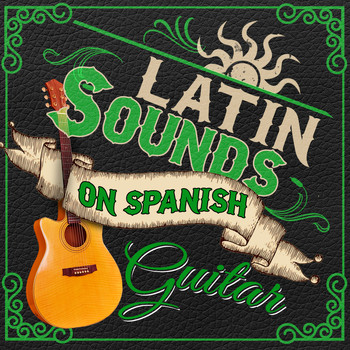 Spanish Latino Rumba Sound|Classical Guitar|Guitar Music - Latin Sounds on Spanish Guitar