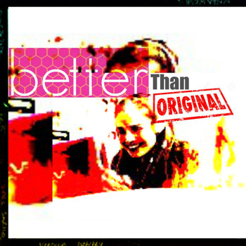 Various Artists - Better Than Original (Explicit)