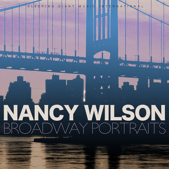 Nancy Wilson - Broadway Portraits