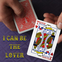Trevor Panczak - I Can Be the Lover