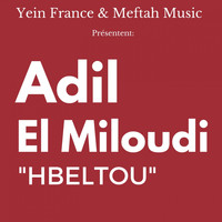 Adil El Miloudi - Hbeltou