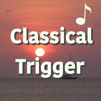 Various Artists - Classical Trigger