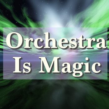 Various Artists - Orchestra Is Magic