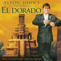 Elton John - The Road To El Dorado (Original Motion Picture Soundtrack)
