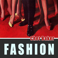 Chet Baker, Chet Baker & The Lighthouse All-Stars, Chet Baker And Strings - Fashion