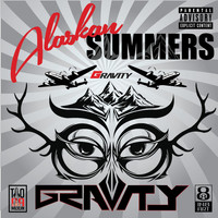 Gravity - Alaskan Summers