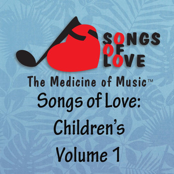 Various Artists - Songs of Love: Childrens, Vol. 1