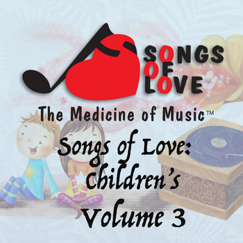 L. Firestone - Songs of Love: Childrens, Vol. 3