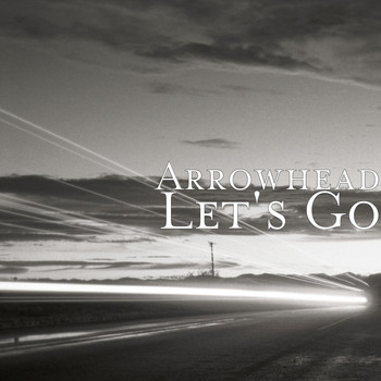 Arrowhead - Let's Go