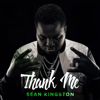 Sean Kingston - Thank Me