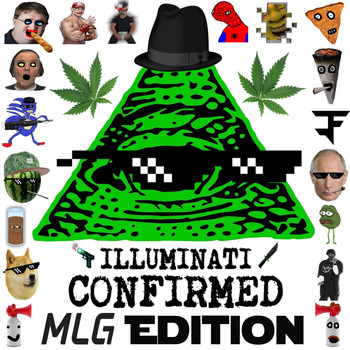 Weed Dog - Illuminati Confirmed (Mlg Edition)