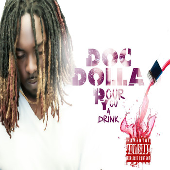 Doc Dolla - Pour You a Drink (Explicit)