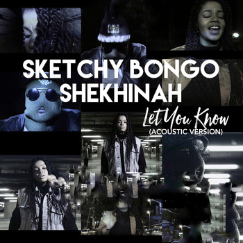 Sketchy Bongo - Let You Know (Acoustic Version)