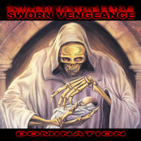 Sworn Vengeance - Domination (Explicit)