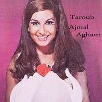 Taroub - Ajmal Aghani