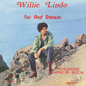 Willie Lindo / - Far And Distant