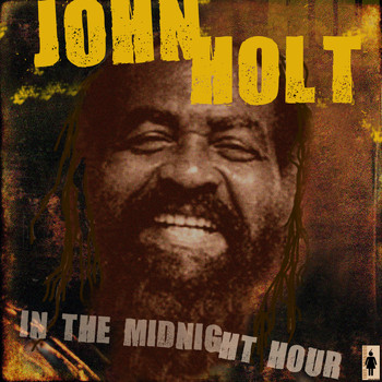 John Holt - In The Midnight Hour