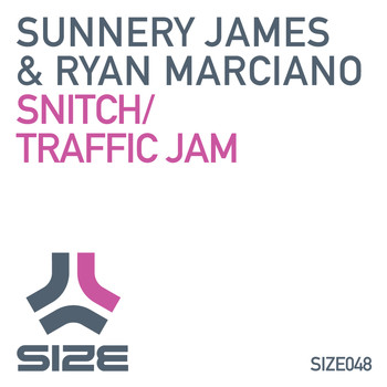Sunnery James & Ryan Marciano - Snitch / Traffic Jam