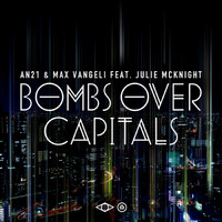 AN21 - Bombs Over Capitals (feat. Julie McKnight)